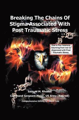 bokomslag Breaking the Chains of Stigma Associated with Post Traumatic Stress