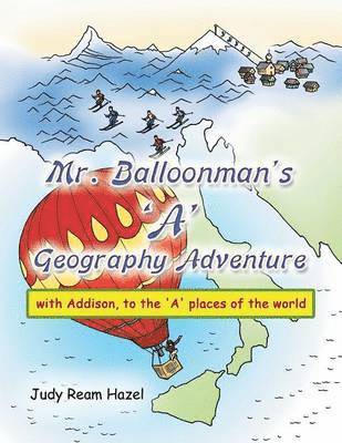 Mr. Balloonman's 'a' Geography Adventure 1