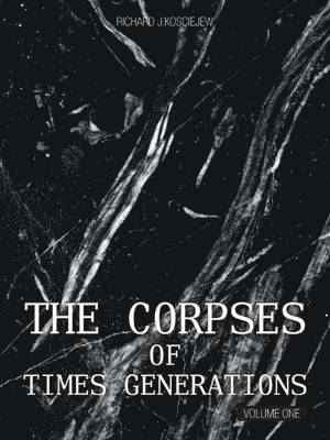 bokomslag THE Corpses of Times Generations