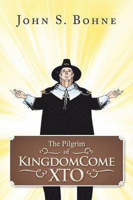 The Pilgrim of Kingdomecome Xto 1