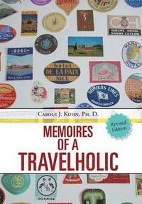 bokomslag Memoires of a Travelholic