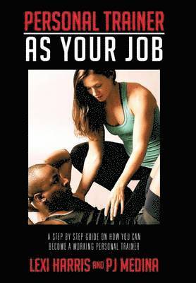 Personal Trainer as Your Job 1