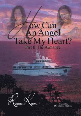 How Can an Angel Take My Heart?part II, the Armanee 1