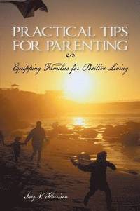 bokomslag Practical Tips for Parenting