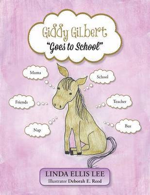 Giddy Gilbert Goes to School 1