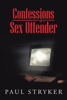 bokomslag Confessions of a Sex Offender