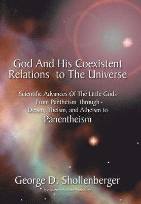 God and His Coexistent Relations to the Universe 1