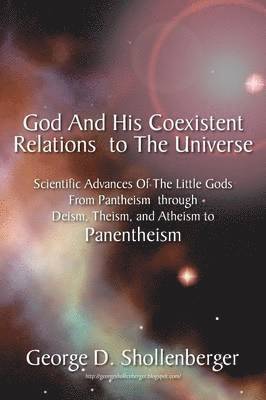 God and His Coexistent Relations to the Universe 1