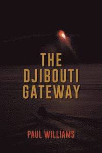 bokomslag The Djibouti Gateway