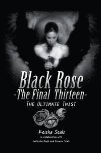 bokomslag Black Rose- The Final Thirteen