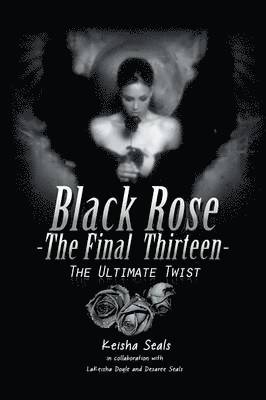 Black Rose- The Final Thirteen 1