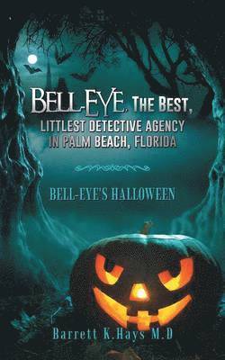 bokomslag Bell-Eye, the Best, Littlest Detective Agency in Palm Beach, Florida