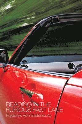 Fryderyk Von Battenburg, Fryderyk von Battenburg - Reading in the Furious Fast Lane, Häftad