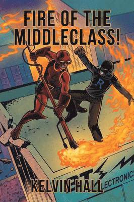 bokomslag Fire of the Middleclass!