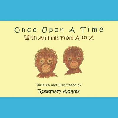 Once Upon a Time with Animals from A to Z 1