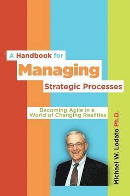 bokomslag A Handbook for Managing Strategic Processes