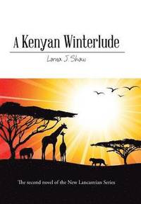 bokomslag A Kenyan Winterlude