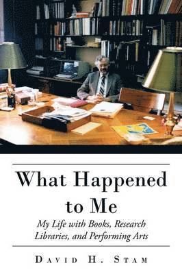 David H Stam - What Happened to Me, Häftad