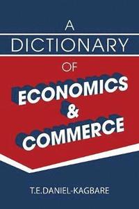 bokomslag A Dictionary of Economics and Commerce