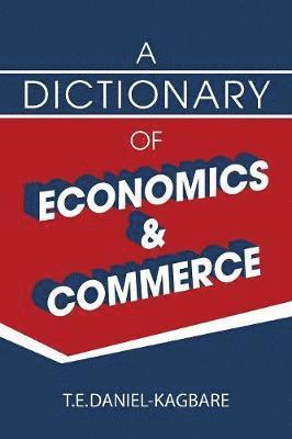 bokomslag A Dictionary of Economics and Commerce