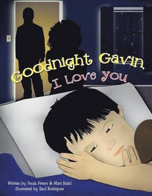 Paula Peters, Matt Stahl - Goodnight Gavin, I Love You, Häftad