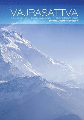 Richard Chambers Prescott - Vajrasattva, Inbunden