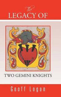 bokomslag The Legacy of Two Gemini Knights