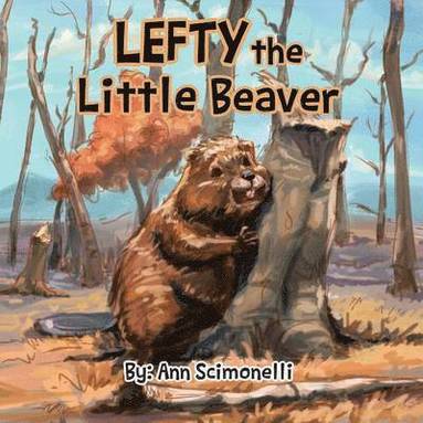 bokomslag Lefty the Little Beaver