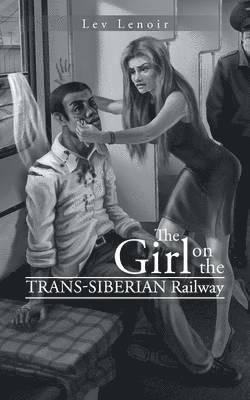 bokomslag Girl on the Trans-Siberian Railway