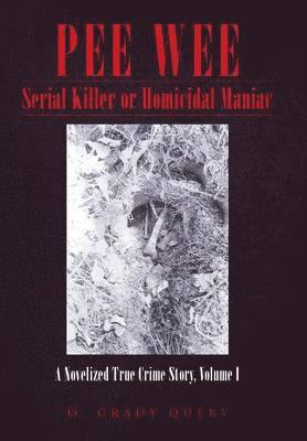 bokomslag Pee Wee Serial Killer or Homicidal Maniac