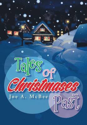 Tales of Christmases Past 1