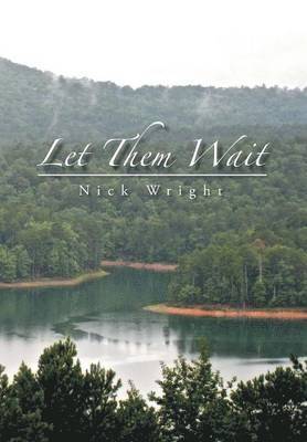 Let Them Wait 1