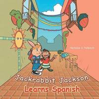 bokomslag Jackrabbit Jackson Learns Spanish