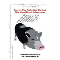 bokomslag Scarlet the Potbellied Pig and Her Magnificent Adventures