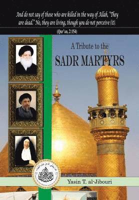 Tribute to the Sadr Martyrs