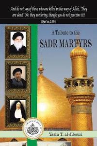 bokomslag A Tribute to the Sadr Martyrs