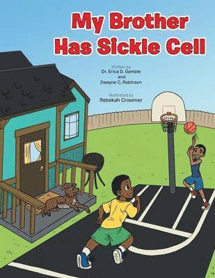 My Brother Has Sickle Cell 1