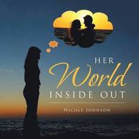 bokomslag Her World Inside Out