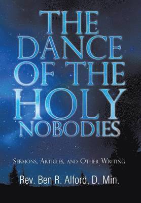 The Dance of the Holy Nobodies 1