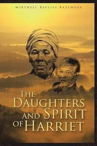 bokomslag The Daughters and Spirit of Harriet