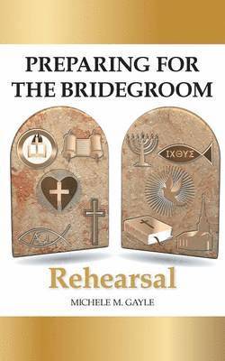 Preparing for the Bridegroom 1