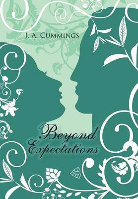 J A Cummings, J. A. Cummings, J. a. Cummings - Beyond Expectations, Inbunden