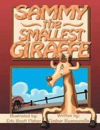 bokomslag Sammy the Smallest Giraffe