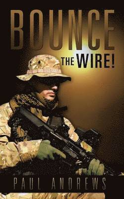 bokomslag Bounce The Wire!