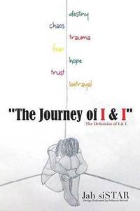 bokomslag &quot;The Journey of I & I&quot;