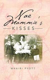 bokomslag Nae Mammie's Kisses