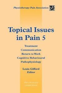 bokomslag Topical Issues in Pain 5