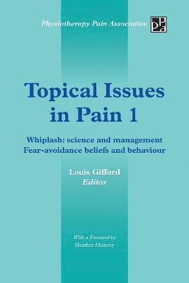 Topical Issues in Pain 1