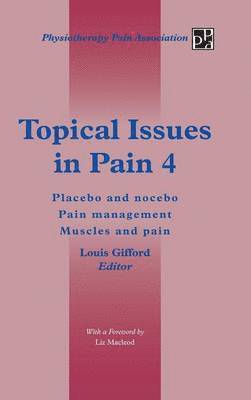 Topical Issues in Pain 4: 4 1