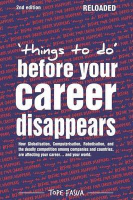 Things to Do...Before Your Career Disappears 1